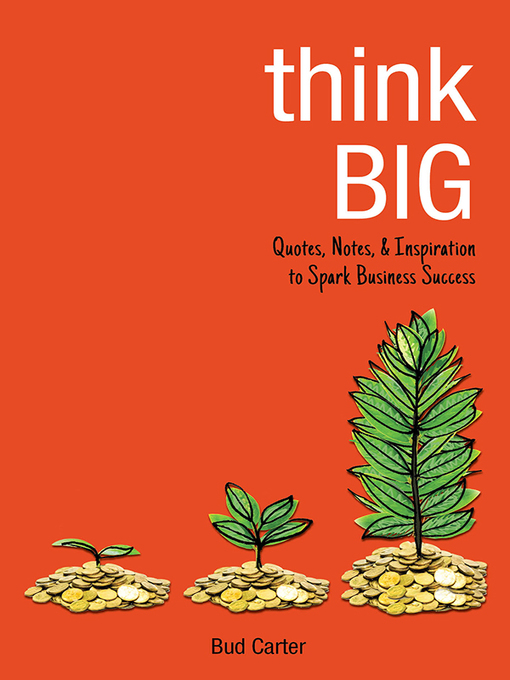 Title details for Think Big by Bud Carter - Available